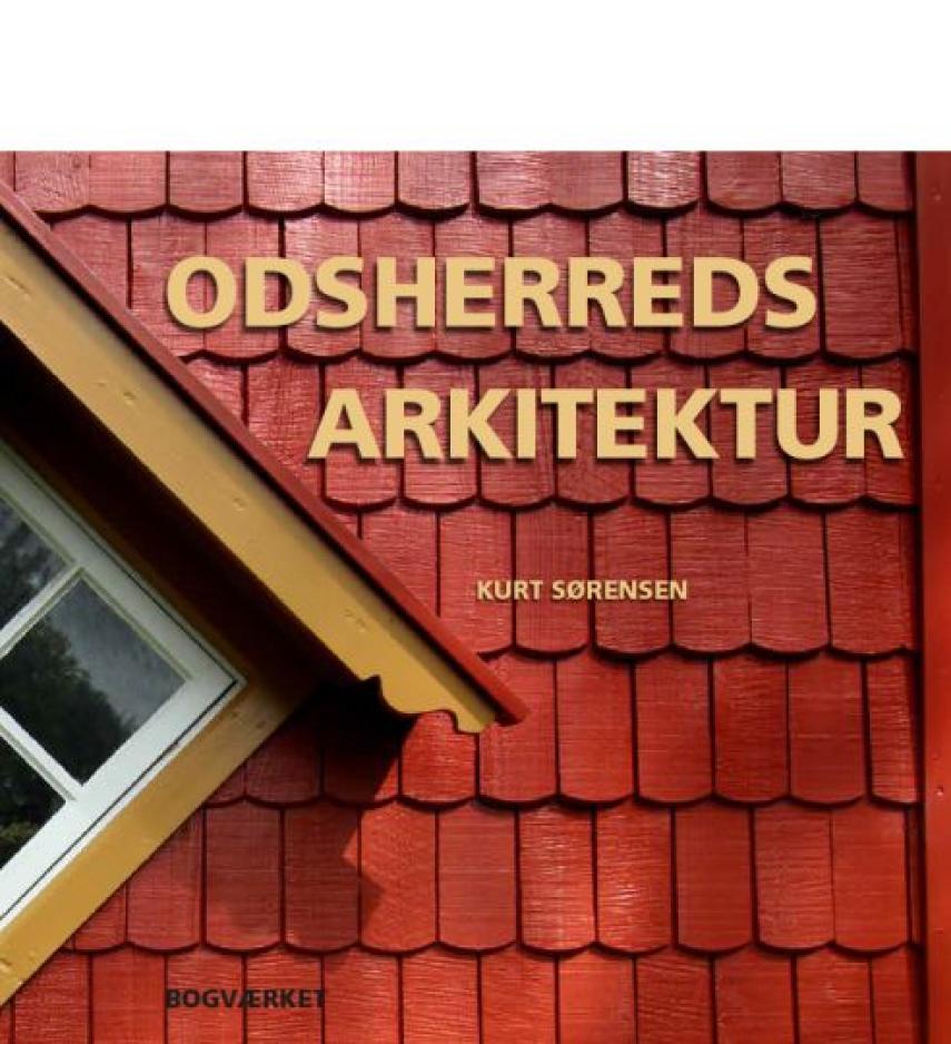 Kurt Sørensen (f. 1938): Odsherreds arkitektur