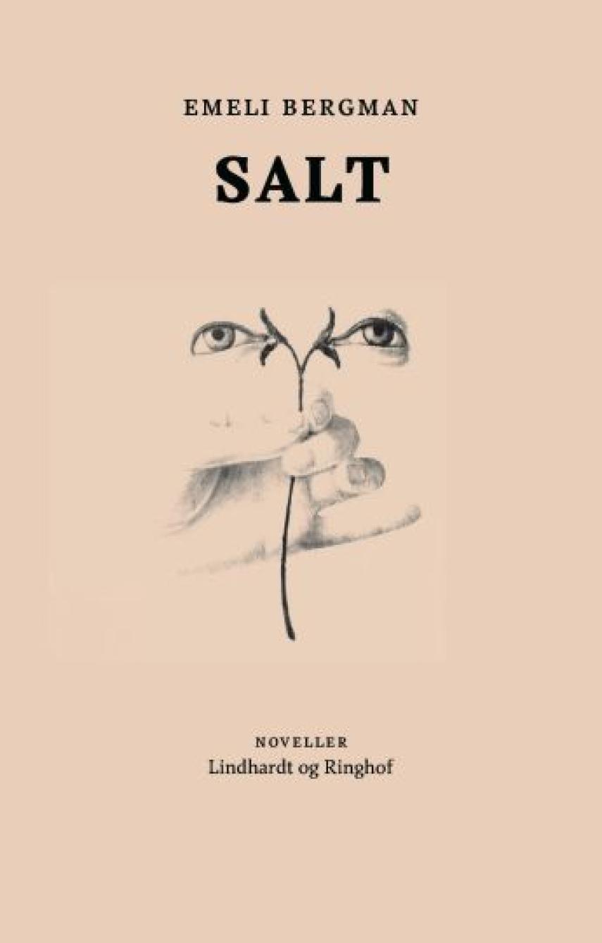 Emeli Bergman (f. 1988): Salt : noveller