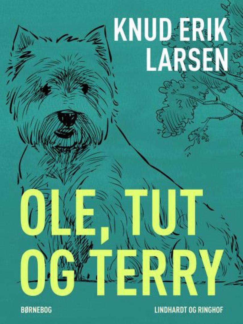 Knud Erik Larsen (f. 1936): Ole, Tut og Terry : børnebog